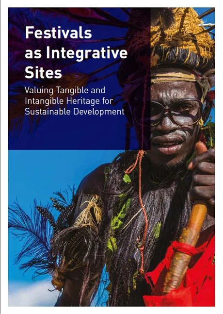 Festivals as Integrative Sites Valuing Tangible and Intangible Heritage for Sustainable Development