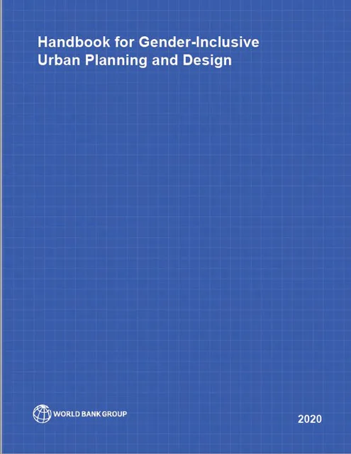 Handbook for Gender-Inclusive Urban Planning and Design 2020